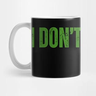 "I Don't Wanna Be Me" Mug